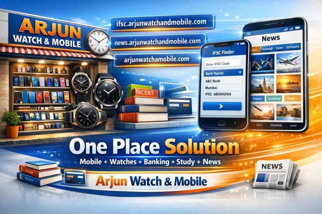 Arjun Watch & Mobile one place solution for mobile, watches, banking help, eBooks, and news